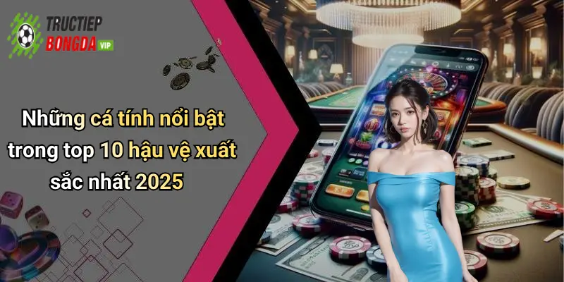 Những cá tính nổi bật trong top 10 hậu vệ xuất sắc nhất 2025