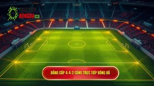 Chiến thuật bóng đá 4-4-2 kim cương: Phân tích chi tiết từ A-Z